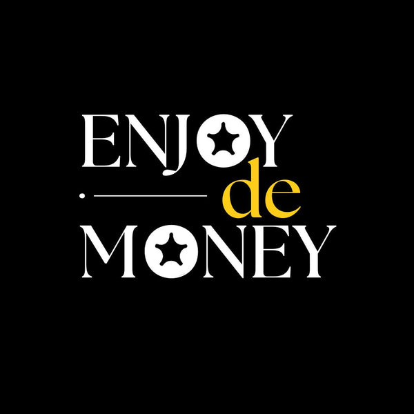 Enjoy De Money